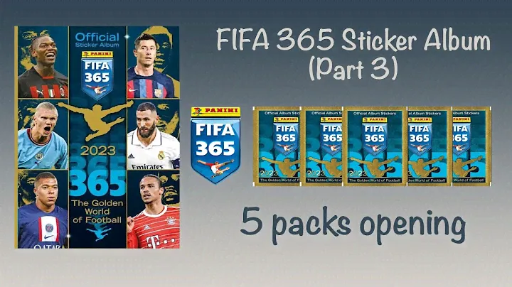 FIFA 365 The Golden World of Football 2023 Sticker Album - 5 packs opening