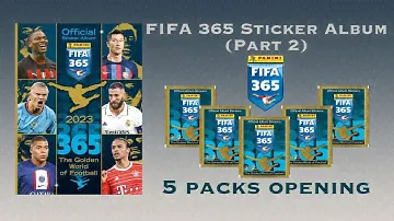 FIFA 365 The Golden World of Football 2023 Sticker Album - 5 packs opening
