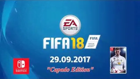 FIFA 18 Official Trailer (Nintendo Switch) "capado edition"