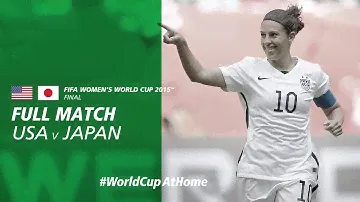 USA v Japan | 2015 FIFA Women's World Cup Final | Full Match