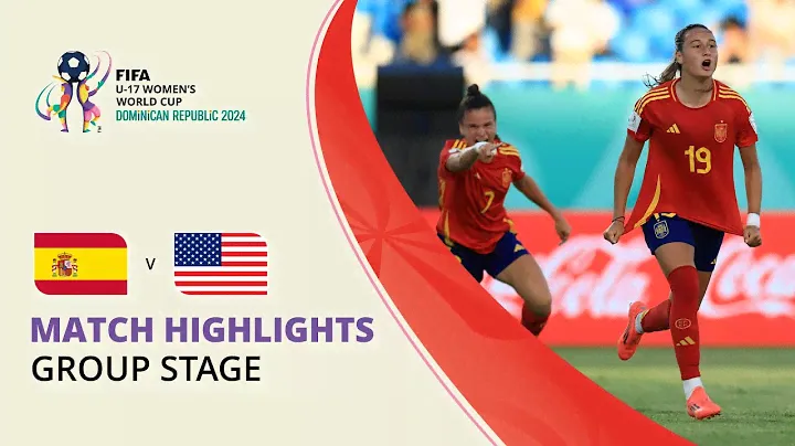 HIGHLIGHTS: Spain v USA | FIFA U-17 Women’s World Cup 2024