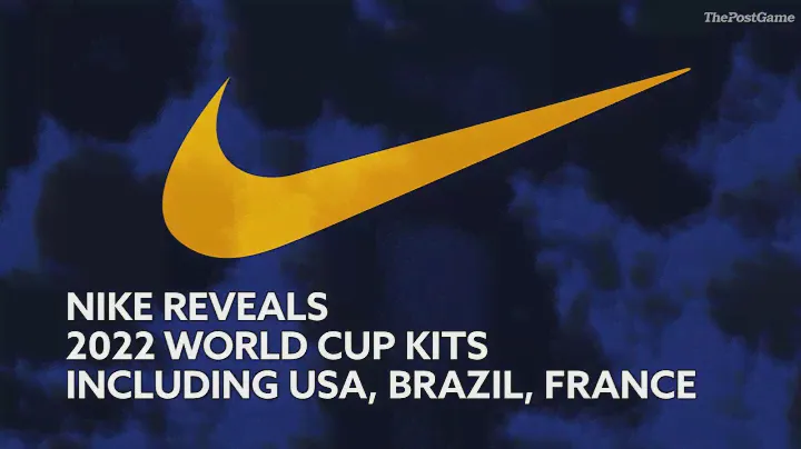Nike Reveals 2022 World Cup Kits Including USA, Brazil, France
