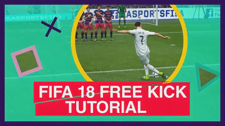 FIFA 18 | How to take free kicks on Xbox One and PS4