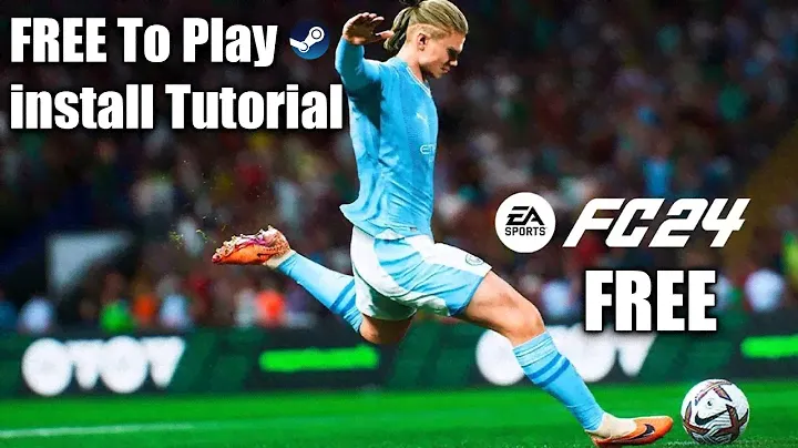 EA Sports FC 24 Free on Steam | Install Tutorial | EA FC 24 Free to Play on Steam